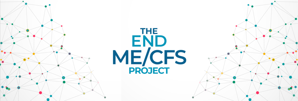 The image features the text "THE END ME/CFS PROJECT" prominently in the center. Surrounding the text are abstract, interconnected geometric patterns with nodes in various colors, including teal, yellow, and pink. These patterns symbolize connections, representing collaboration.